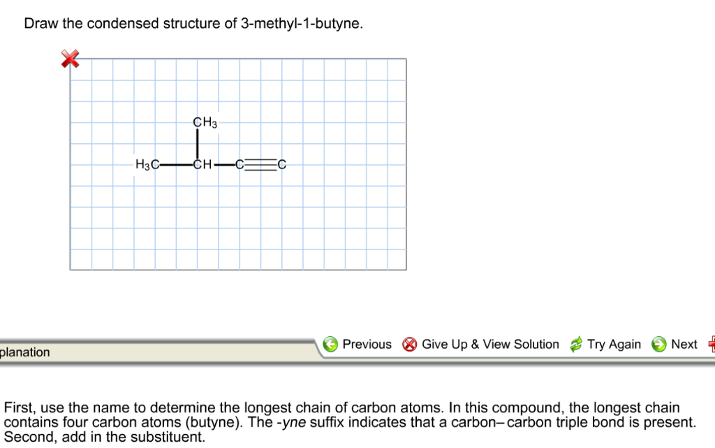 Solved Draw the condensed structure of 3methyl1butyne.