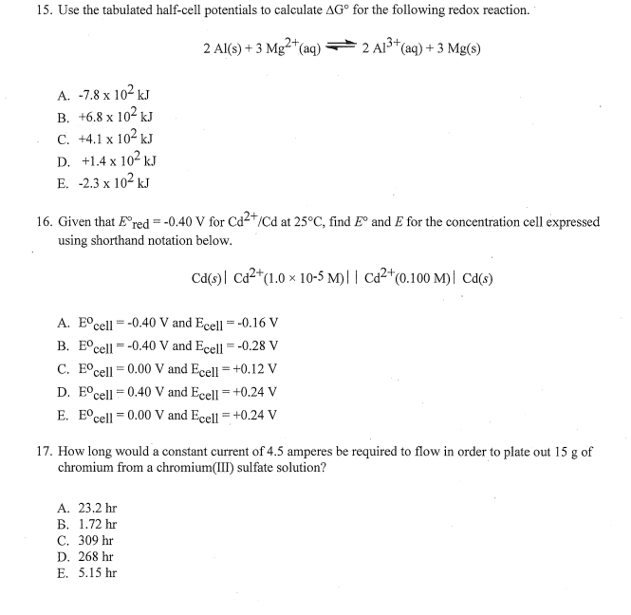 Solved Use the tabulated half-cell potentials to calculate | Chegg.com