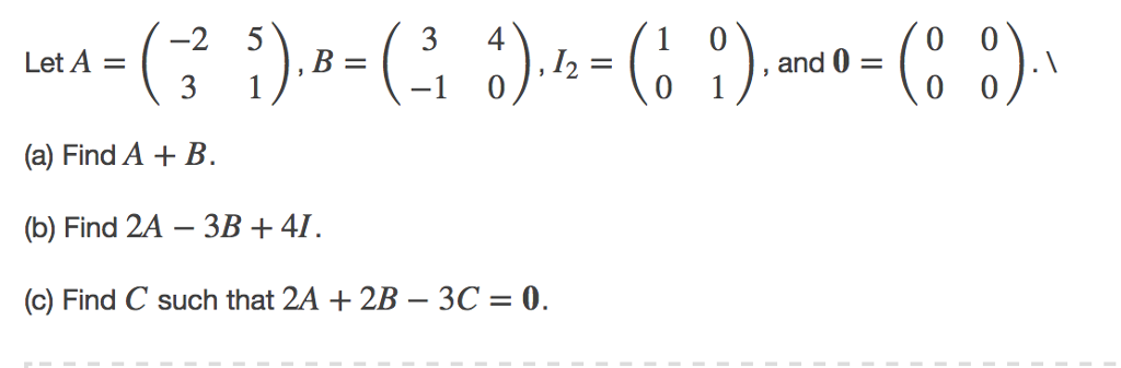 Solved 4 Let A 3 1 0 (a) Find A B. (b) Find 2A 3B 4I. (c) | Chegg.com