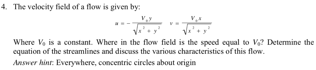 Solved 4. The velocity field of a flow is given by: Vo x 0 | Chegg.com
