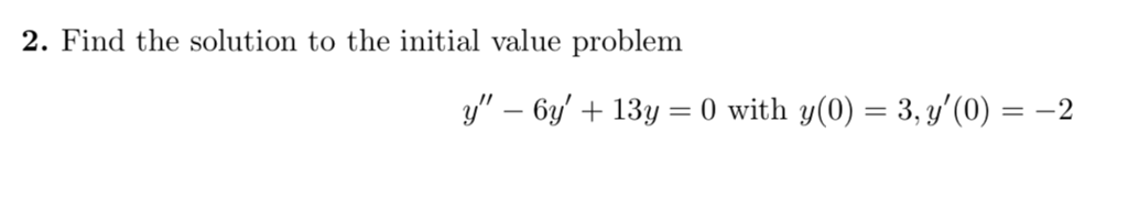 Solved 2. Find the solution to the initial value problem | Chegg.com