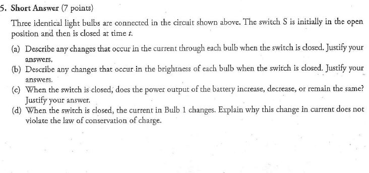 Solved Three identical light bulbs are connected in the | Chegg.com