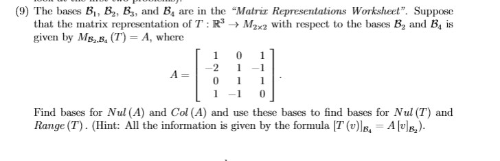 Solved (9) The Bases B, B, B, And B, Are In The "Matriz | Chegg.com