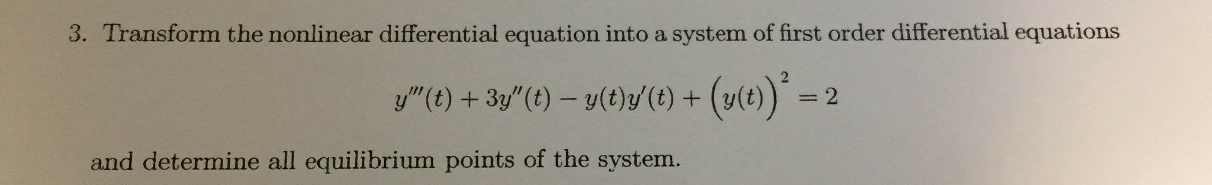 Solved 3. Transform the nonlinear differential equation into | Chegg.com