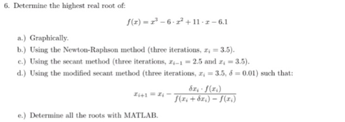 Solved Determine the highest real root of: integral | Chegg.com