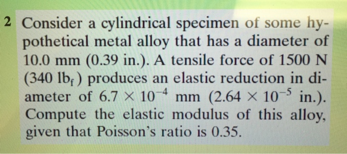 Solved 2 Consider a cylindrical specimen of some | Chegg.com