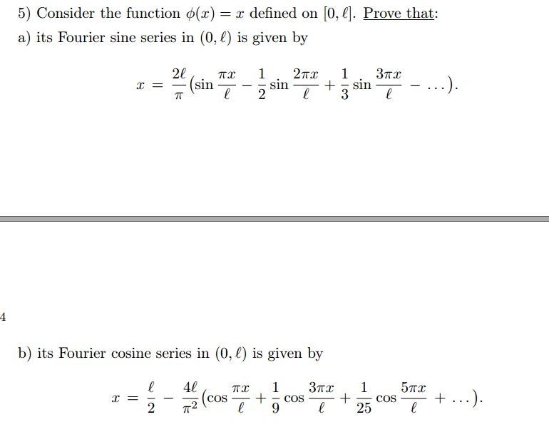 Solved Consider the function phi (x) = x defined on [0, l].