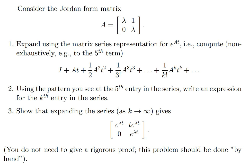 Solved Consider The Jordan Form Matrix A lambda 0 1 Chegg