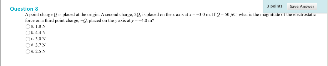 Solved Question 8 3 Points Save Answer A Point Charge Q I...  Chegg.com