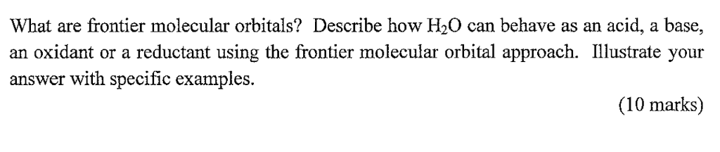 Solved What are frontier molecular orbitals? Describe how | Chegg.com