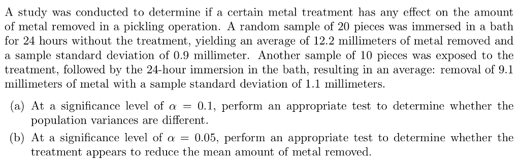 Solved A study was conducted to determine if a certain metal | Chegg.com