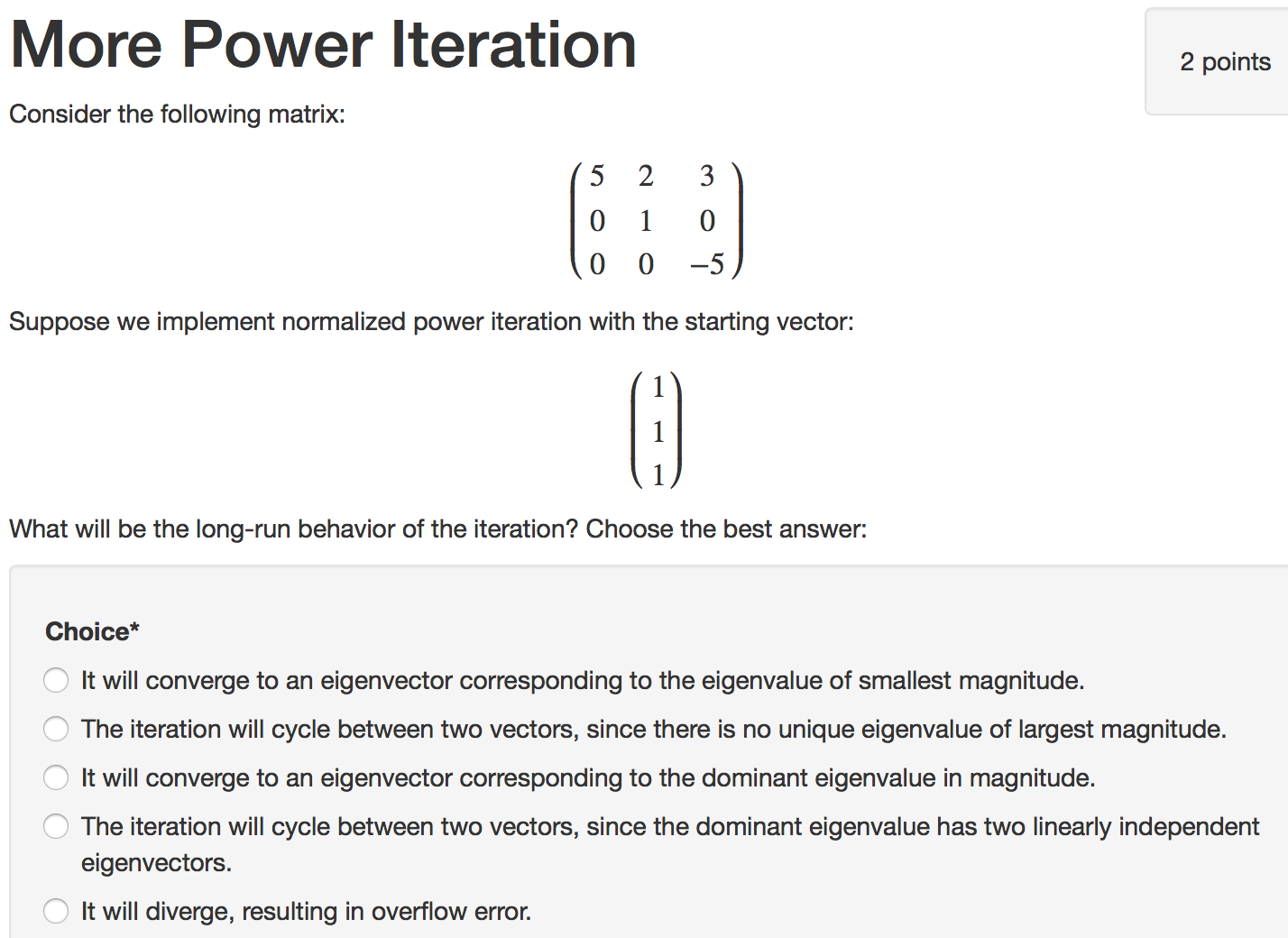 More Power iteration Consider the following matrix: | Chegg.com