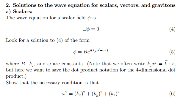 Solved The wave equation for a scalar field phi is phi 0 Chegg