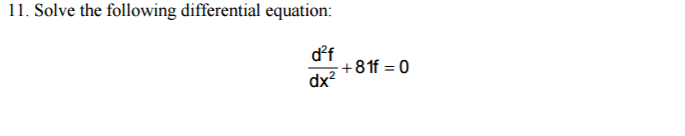 solved-solve-the-following-differential-equation-d-2f-dx-2-chegg