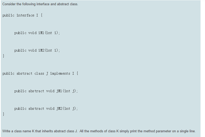 Solved Consider The Following Interface And Abstract Class. | Chegg.com