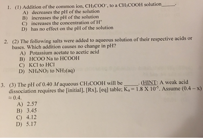 Solved 1. (1) Addition of the common ion, CH3Coo to a | Chegg.com