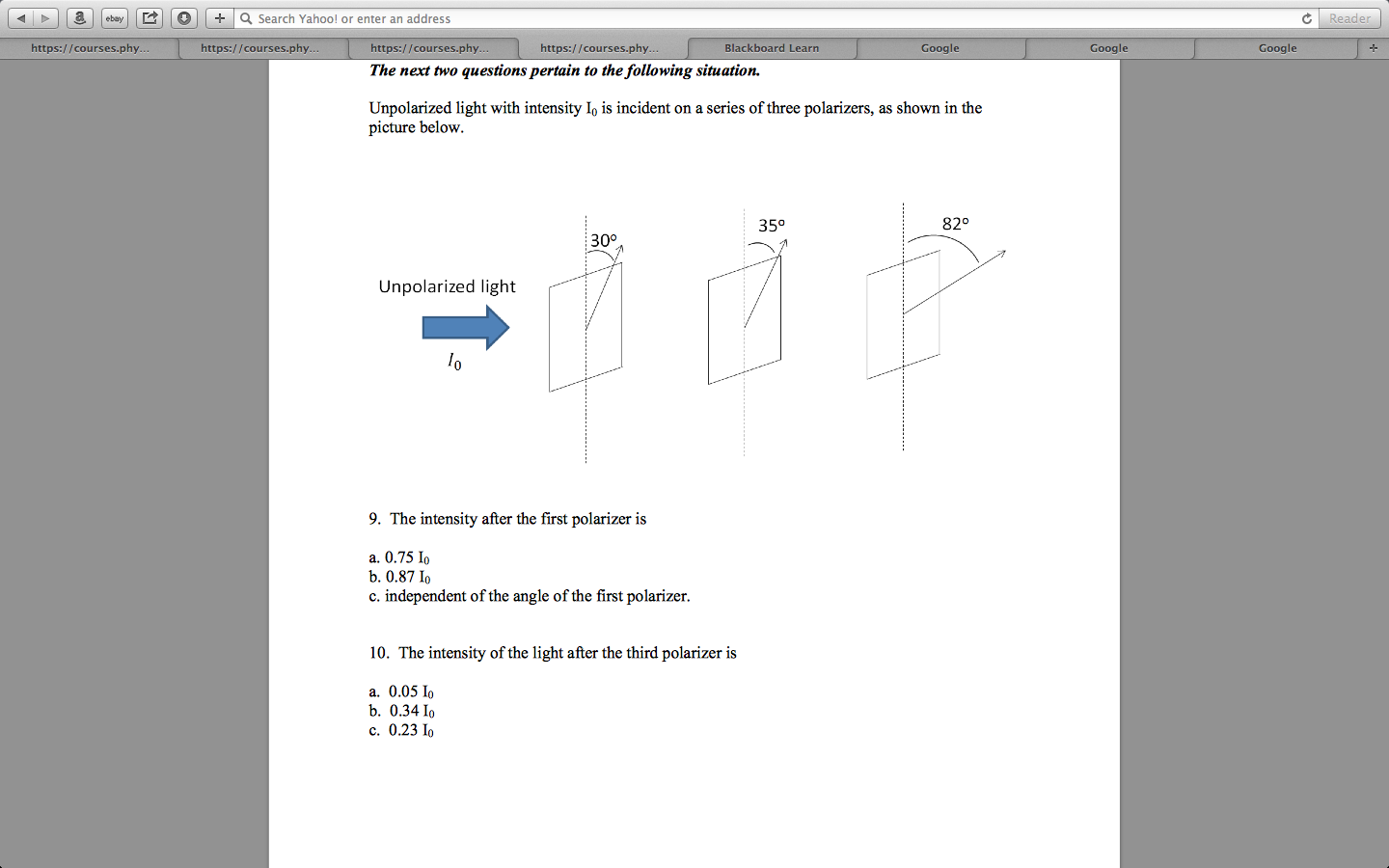 Solved Unpolarized light with intensity I0 is incident on a | Chegg.com