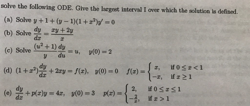 solved-solve-the-following-ode-give-the-largest-interval-i-chegg