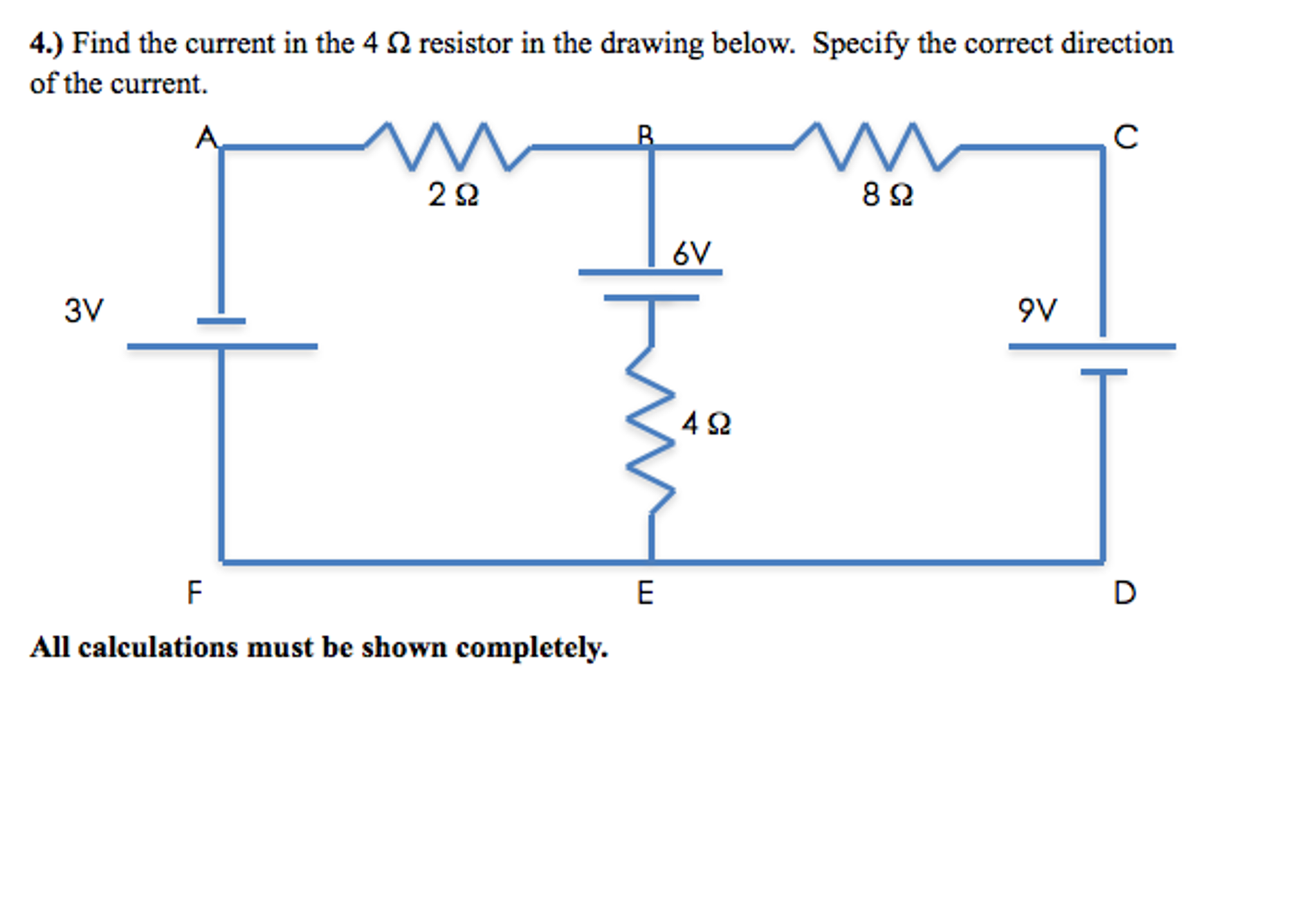 Solved Find the current in the 4 Ohm resistor in the drawing | Chegg.com