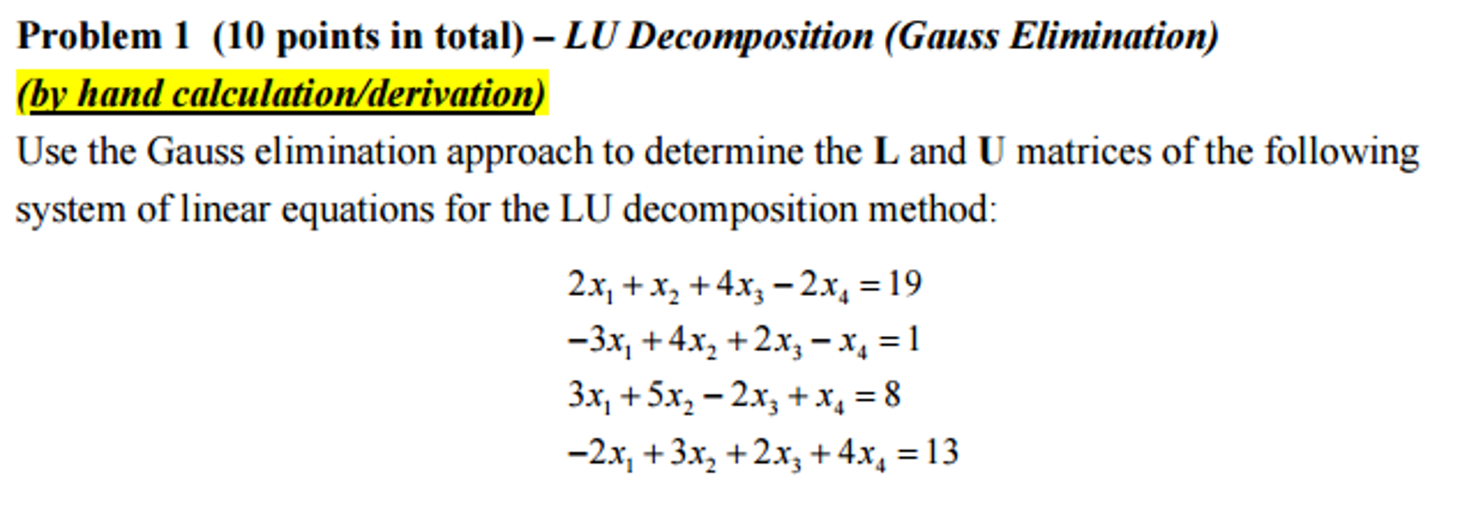 LU Decomposition (Gauss Elimination) (by Hand | Chegg.com