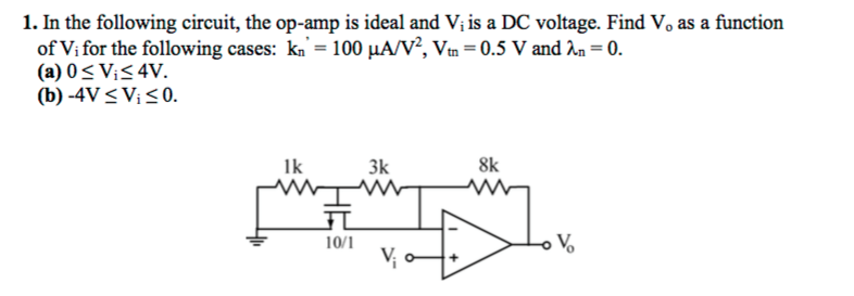 Solved 1. In the following circuit, the op-amp is ideal and | Chegg.com