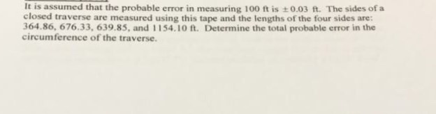 Solved It Is Assumed That The Probable Error In Measuring