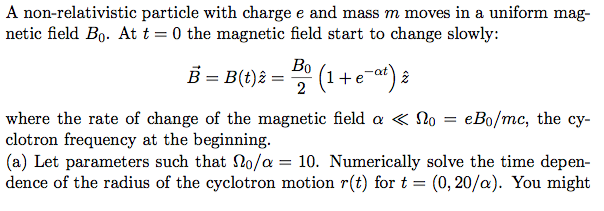A non-relativistic particle with charge e and mass m | Chegg.com