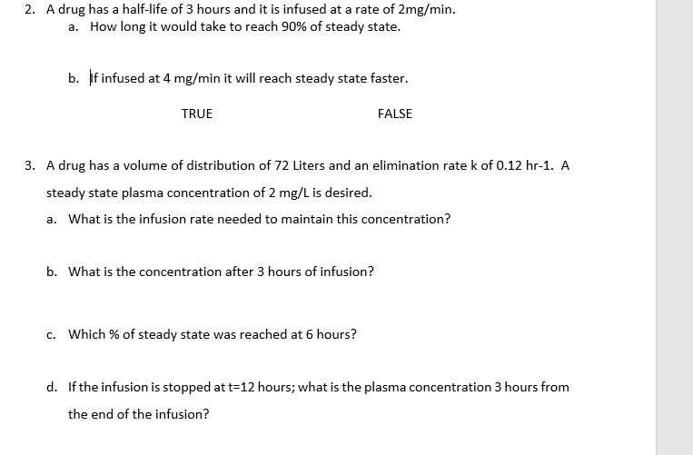 solved-a-drug-has-a-half-life-of-3-hours-and-it-is-infused-chegg