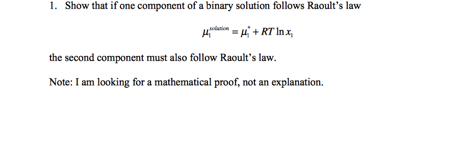 Solved 1. Show that if one component of a binary solution | Chegg.com