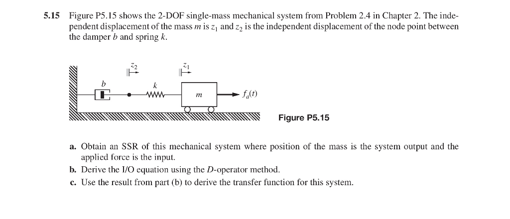 Solved 5.15 Figure P5-15 shows the 2-DOF single-mass | Chegg.com