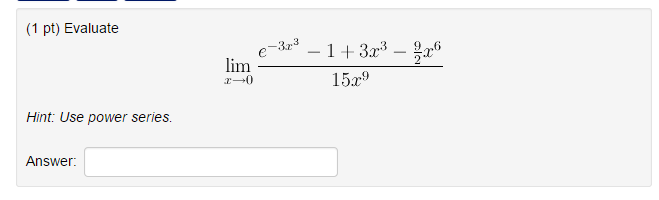 solved-1-pt-evaluatelim-x-tends-to-0-e-3x-3-1-3x-3-9-2-chegg