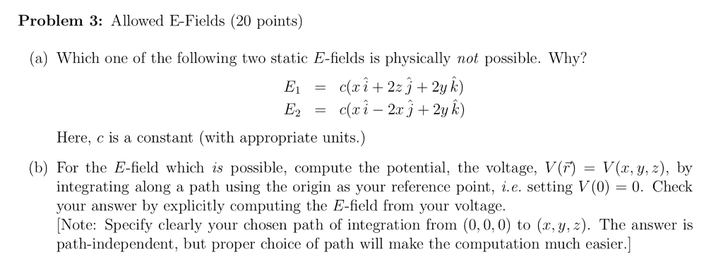 Solved Problem 3: Allowed E-Fields (20 Points) (a) Which One | Chegg.com