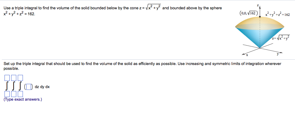 Solved x2 y2 and bounded above by the sphere Use a triple | Chegg.com