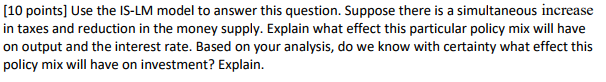 Solved [10 Points] Use The IS-LM Model To Answer This | Chegg.com