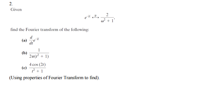 Solved Given e t doubleheadarrow F 2 omega 2 1. find Chegg