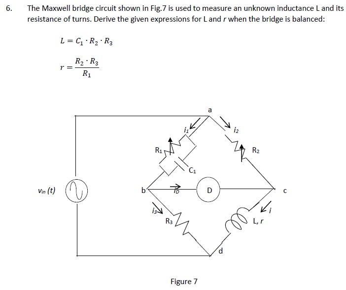 Solved The Maxwell bridge circuit shown in Fig.7 is used to | Chegg.com