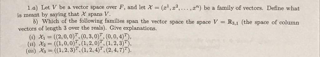 Solved Let V be a vector space over F, and let X = (x^1, | Chegg.com