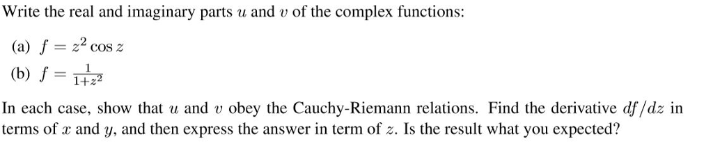Solved Write the real and imaginary parts u and v of the | Chegg.com