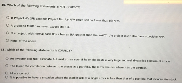 Solved Which of the following statements is NOT CORRECT? If | Chegg.com
