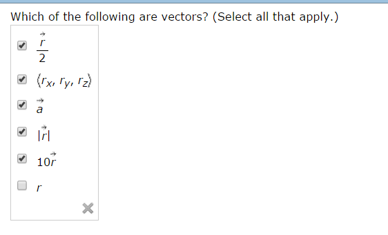 Solved Which Of The Following Are Vectors? (Select All That | Chegg.com