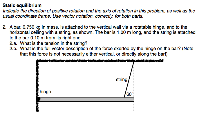 Solved Static equilibrium Indicate the direction of positive | Chegg.com