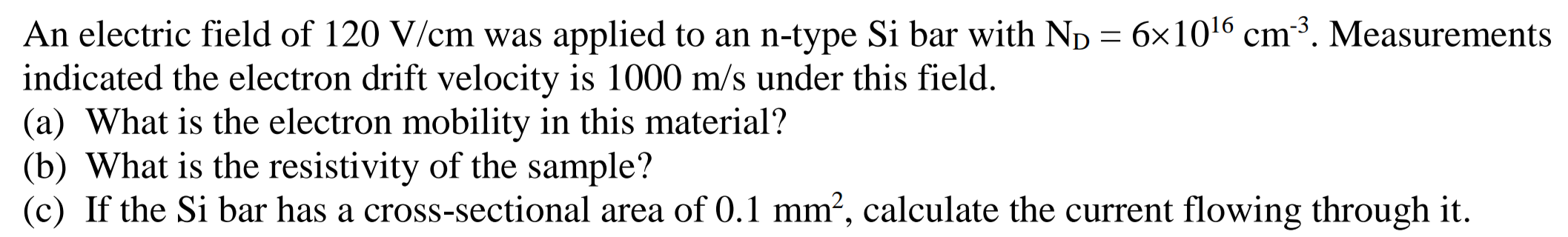 Solved An electric field of 120 V/cm was applied to an | Chegg.com