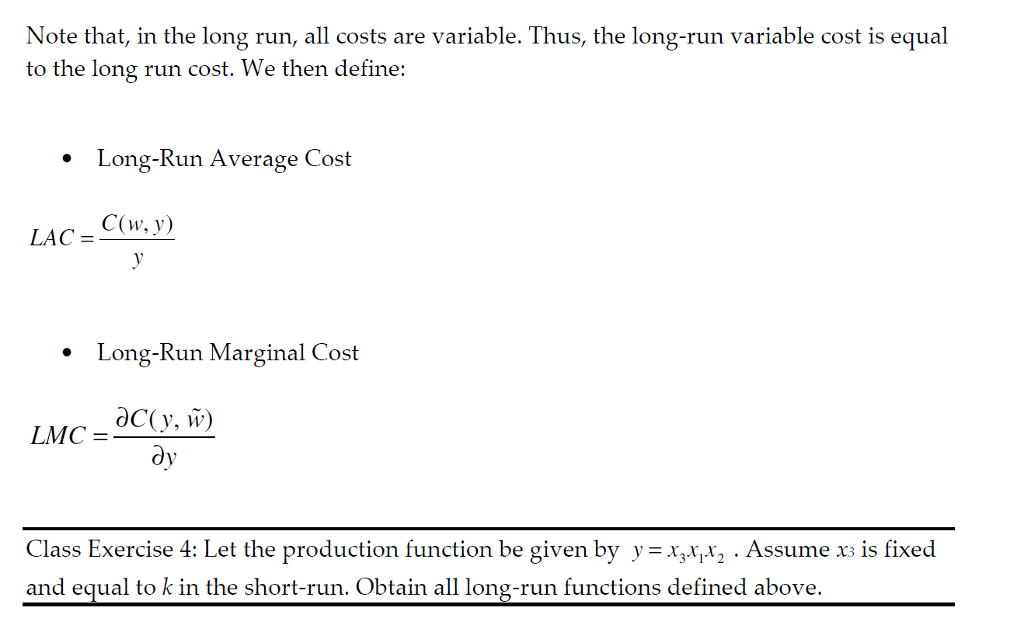 Note that, in the long run, all costs are variable.