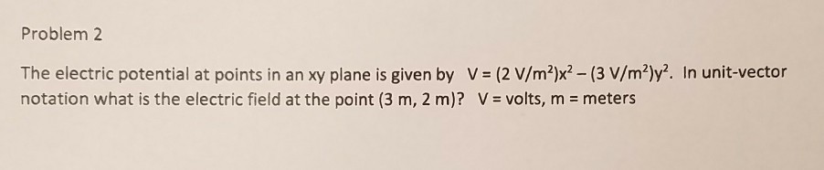 Solved The electric potential at points in an xy plane is | Chegg.com