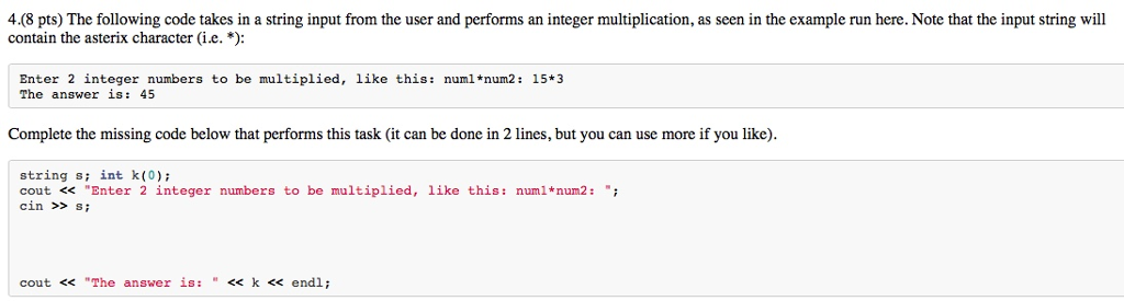 Solved The following code takes in a string input from the | Chegg.com