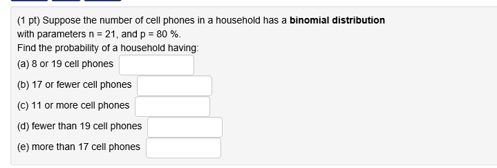 Solved (1 Pt) Suppose The Number Of Cell Phones In A | Chegg.com