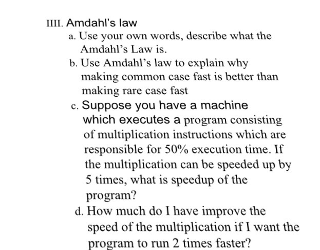 Solved Amdahl's Law A. Use Your Own Words, Describe What The | Chegg.com