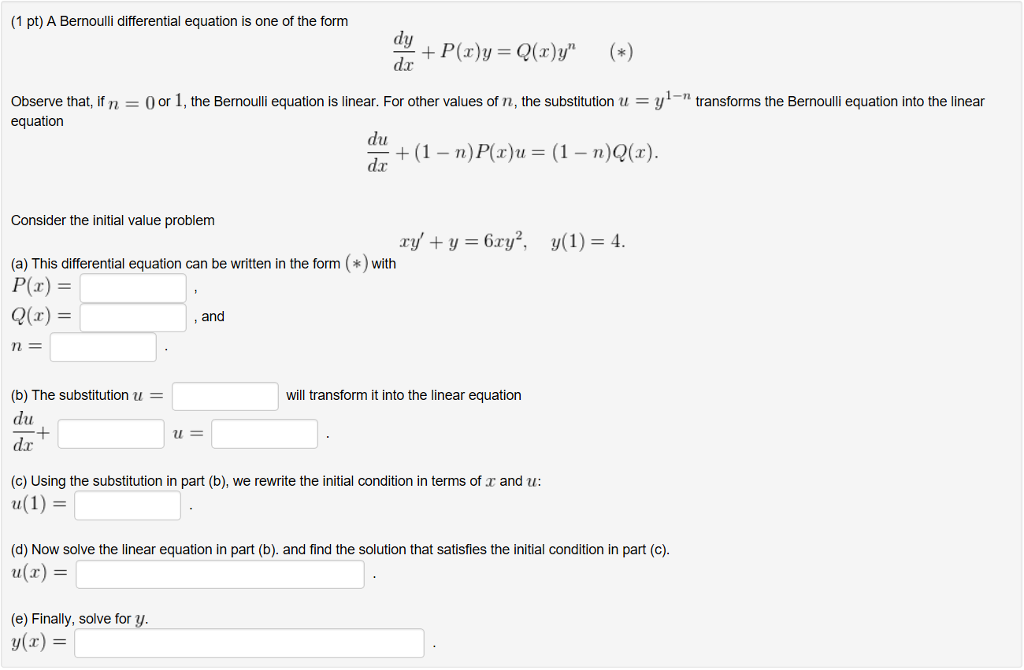 Solved (1 pt) A Bernoulli differential equation is one of | Chegg.com