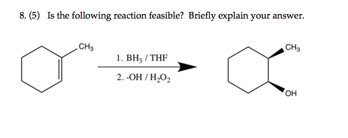 Solved 8. (5) Is the following reaction feasible? Briefly | Chegg.com