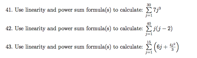 Solved Use linearity and power sum formula(s) to calculate: | Chegg.com